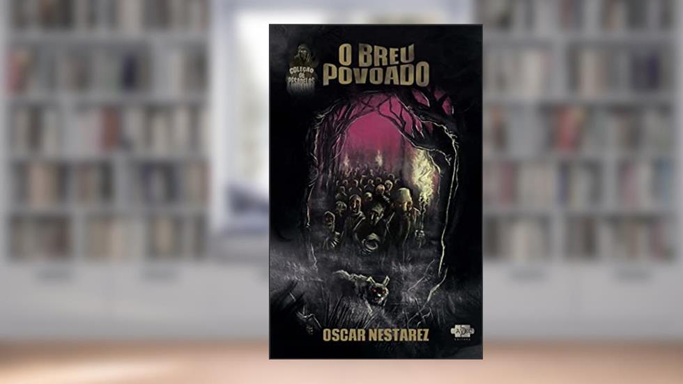 O breu povoado, do autor Oscar Nestarez