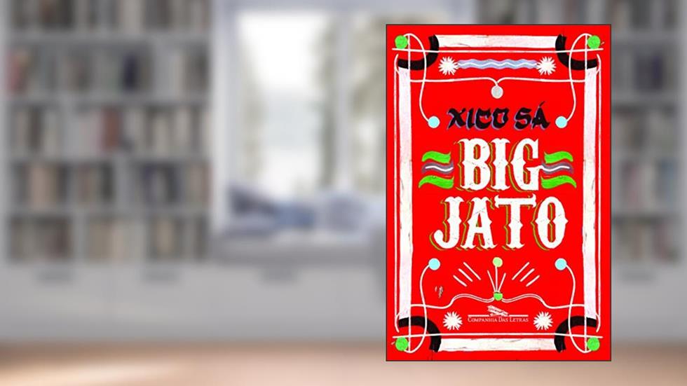 Big jato, do autor Xico Sá