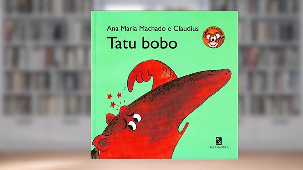 Tatu bobo, do autor Ana Maria Machado
