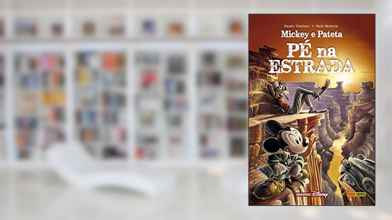 Mickey e Pateta: pé na Estrada: Capa Dura, do autor Fausto Vitaliano; Paolo Mottura