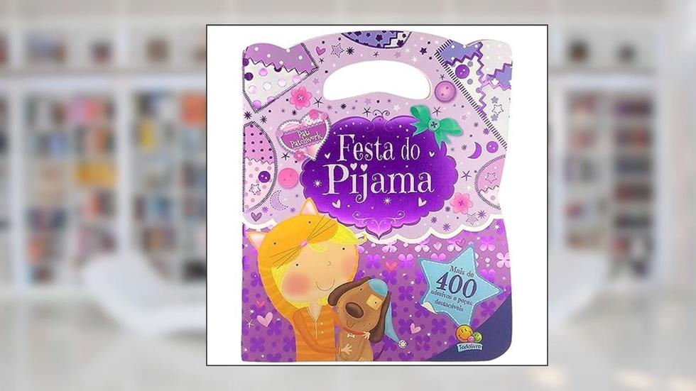 Pati patchwork - Bolsinha de adesivos: Festa do pijama, do autor Igloo Books Ltd