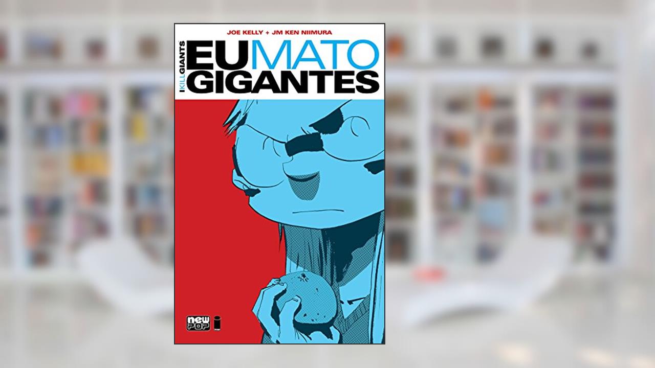 Capa de Eu Mato Gigantes, do autor Joe Kelly; JM Ken Niimura