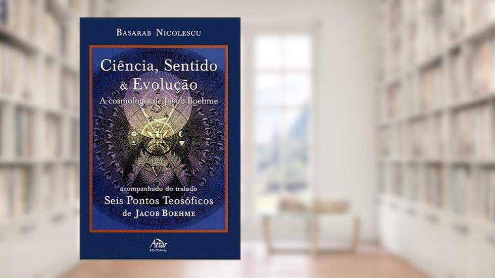 Ciência, Sentido E Evolução, do autor Basarab Nicolescu