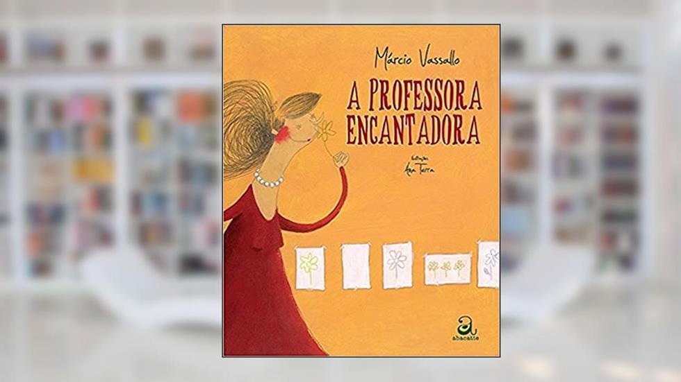 A professora encantadora, do autor Márcio Vassallo