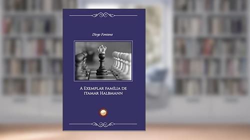 Capa de A exemplar família de itamar Halbmann, do autor Diogo Fontana