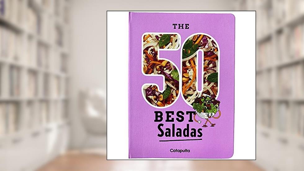 The 50 best saladas, do autor Editores da Catapulta