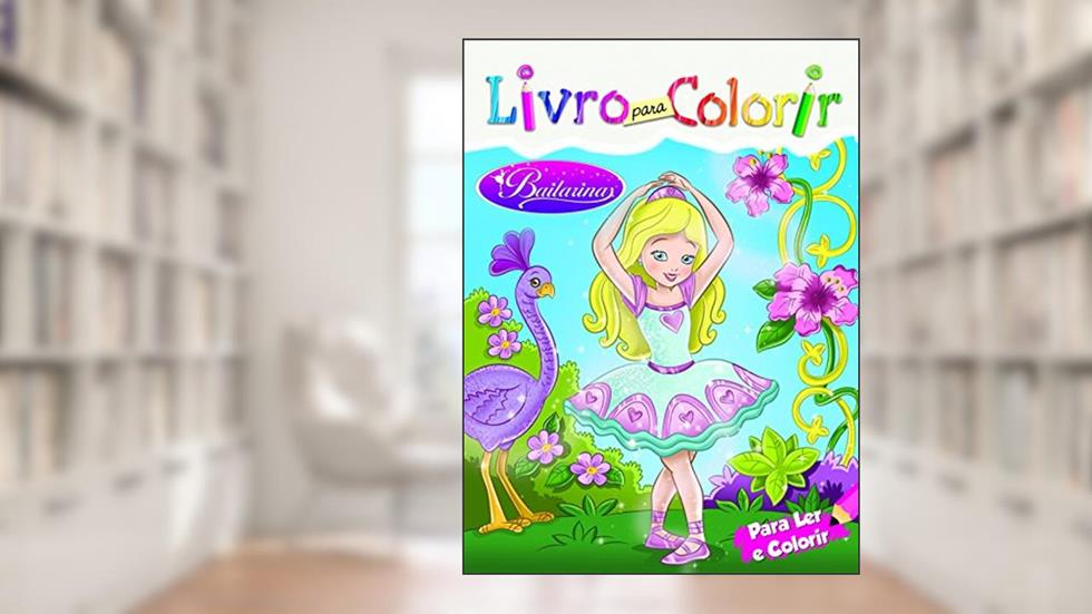Bailarinas - Livro Para Colorir, do autor Nana Toledo
