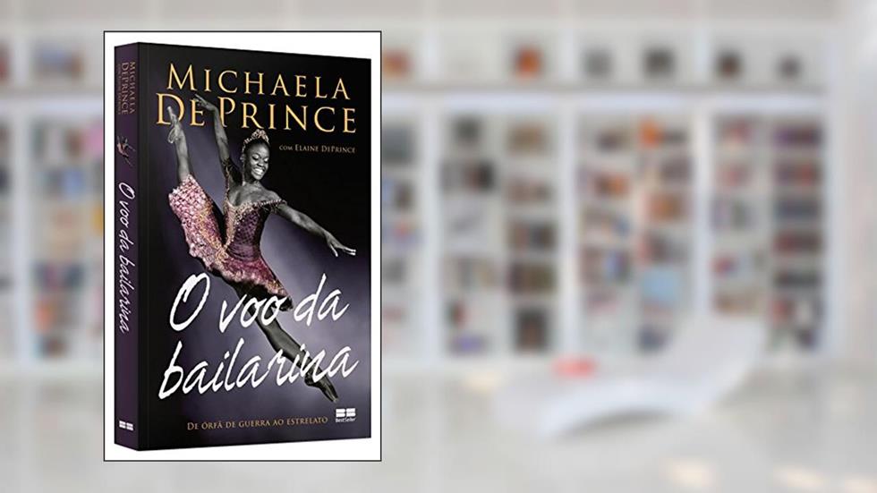O voo da bailarina, do autor Michaela Deprince