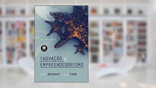 Capa de Inovação e Empreendedorismo, do autor John Bessant; Joe Tidd