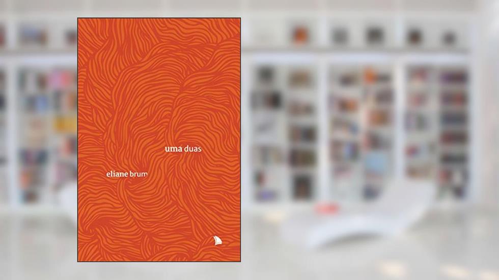 Uma Duas, do autor Eliane Brum
