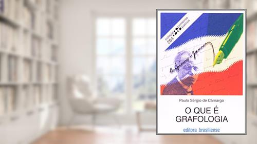 Capa de O que e Grafologia, do autor Paulo Sergio De Camargo