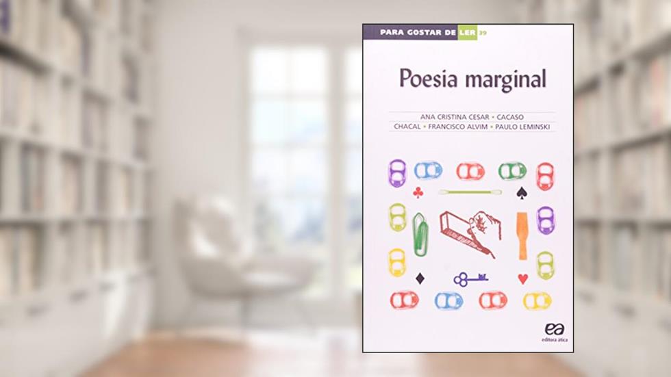 Poesia marginal, do autor Ana Cristina Cesar; Cacaso; Chacal; Francisco Alvim; Paulo Leminski