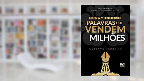 Capa de Copywriting: Palavras que Vendem Milhões, do autor Gustavo Ferreira
