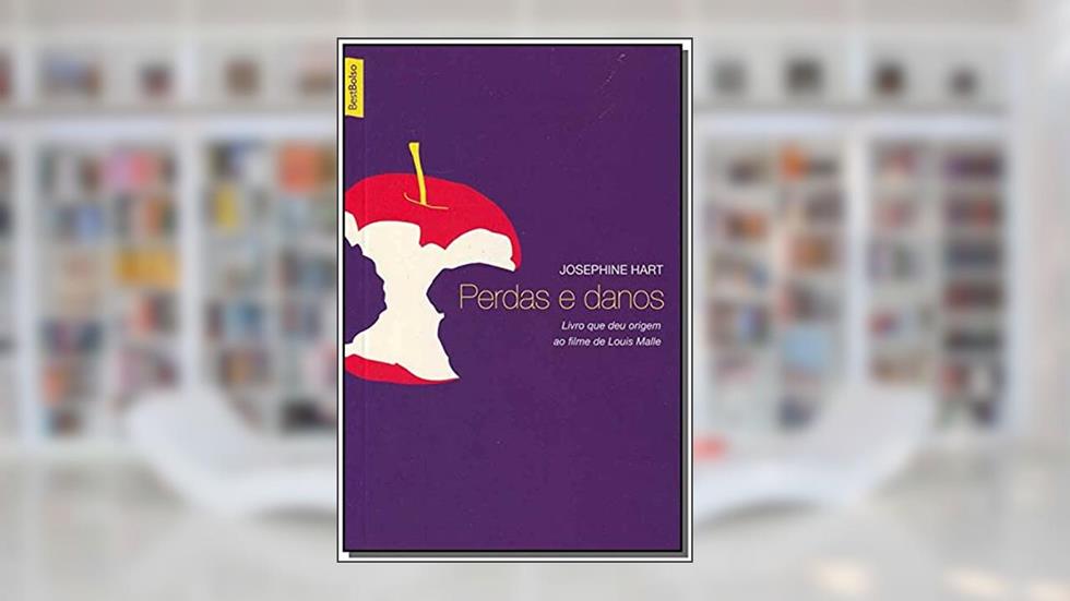 Perdas E Danos, do autor Josephine Hart