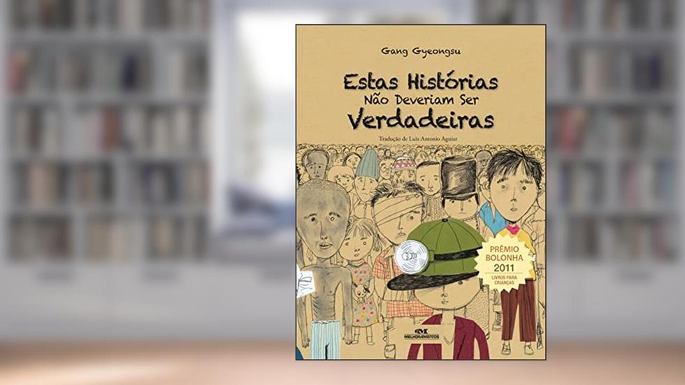 Estas Histórias Não Deveriam Ser Verdadeiras, do autor Gang GyeongSu