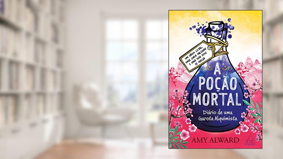 A Poção Mortal, do autor Amy Alward