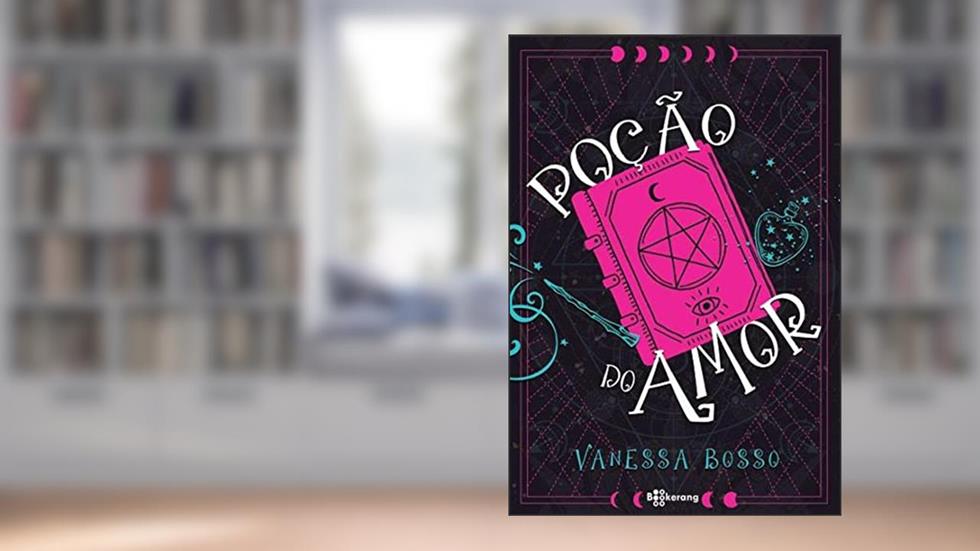 Poção do amor, do autor Vanessa Bosso