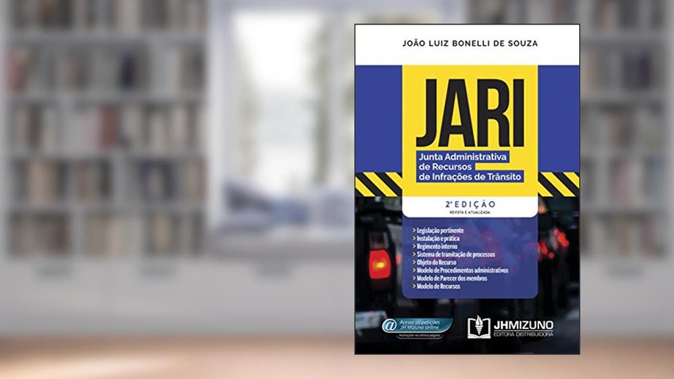 JARI - Junta Administrativa de Recursos de Infrações de Trânsito, do autor João Luiz Bonelli de Souza