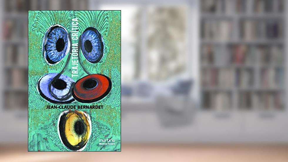 Trajetória crítica, do autor Jean-Claude Bernardet