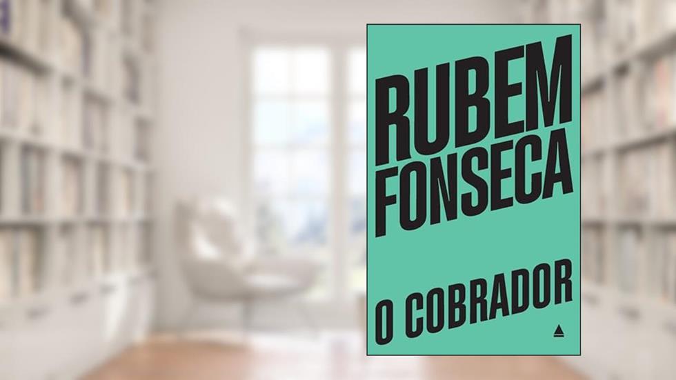 O Cobrador, do autor Rubem Fonseca