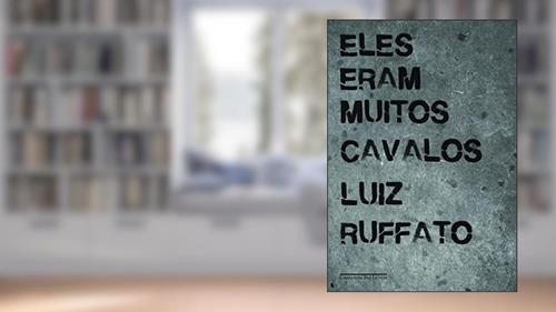 Capa de Eles eram muitos cavalos, do autor Luiz Ruffato