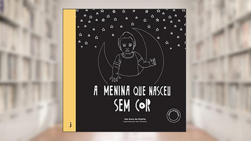Capa de A Menina que Nasceu sem cor, do autor Midria