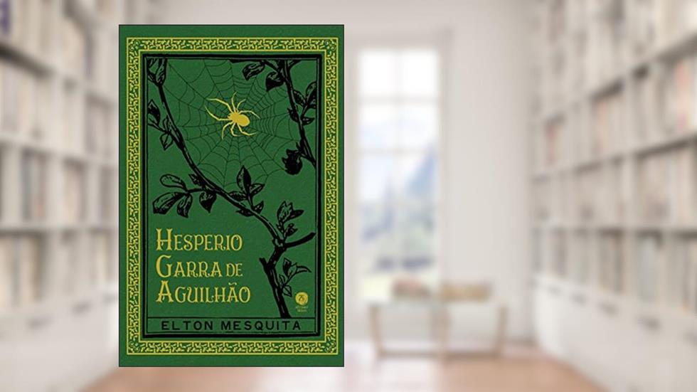 Hesperio Garra de Aguilhão, do autor Elton Mesquita