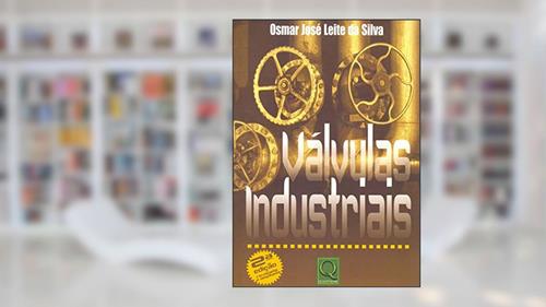 Capa de Válvulas Industriais, do autor Osmar José Leite da Silva