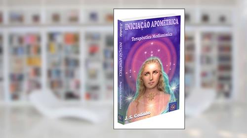 Capa de Iniciação Apométrica Terapêutica Medianímica, do autor J. S. Godinho