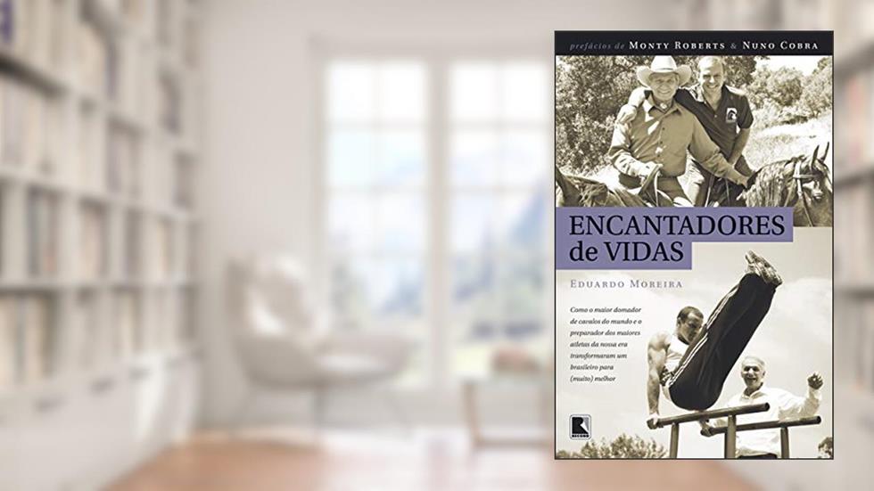 Encantadores de vidas, do autor Eduardo Moreira