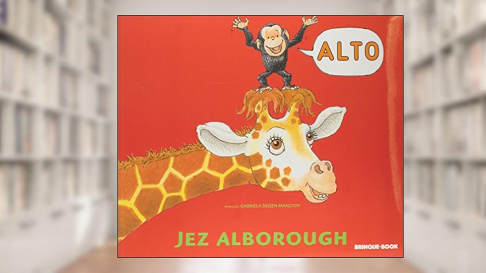 Alto, do autor Jez Alborough