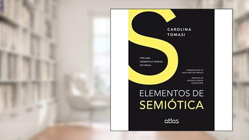 Capa de Elementos De Semiótica: Por Uma Gramática Tensiva Do Visual, do autor Carolina Tomasi