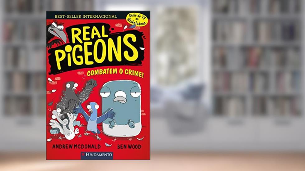 Real Pigeons 01 - Combatem o Crime, do autor Andrew McDonald