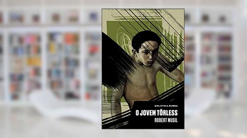 Capa de O Jovem Törless (Biblioteca Áurea), do autor Robert Musil