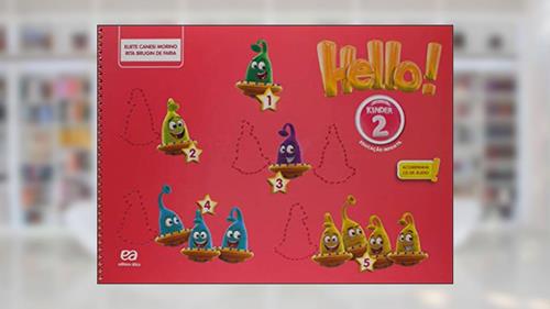 Capa de Hello! Kinder 2, do autor Eliete Canesi Morino; Rita de Cassia Brugin de Faria