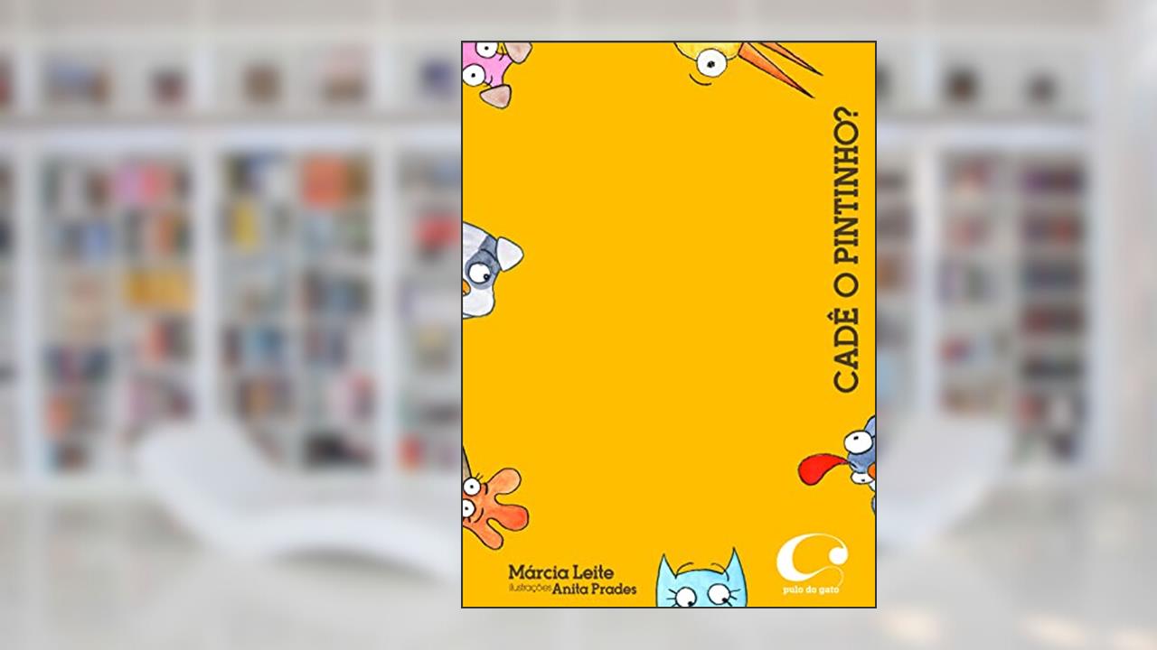 Cadê o pintinho?, do autor Márcia Leite