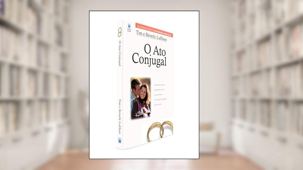 O ato conjugal, do autor Beverly Lahaye