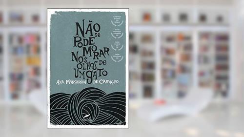 Capa de Não se pode morar nos olhos de um gato, do autor Ana Margarida de Carvalho