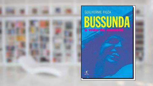 Capa de Bussunda, do autor Guilherme Fiuza