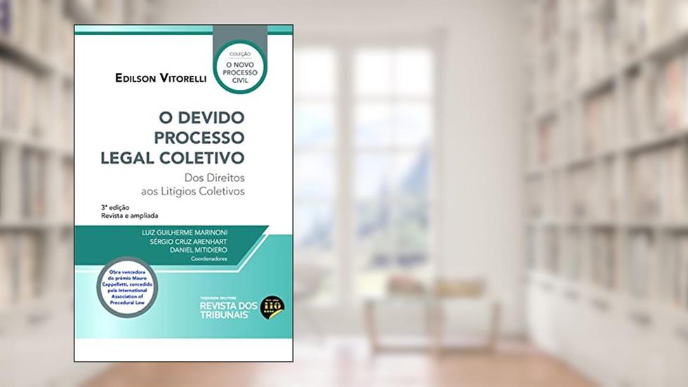 O Devido Processo Legal Coletivo 3º edição, do autor Edilson Vitorelli