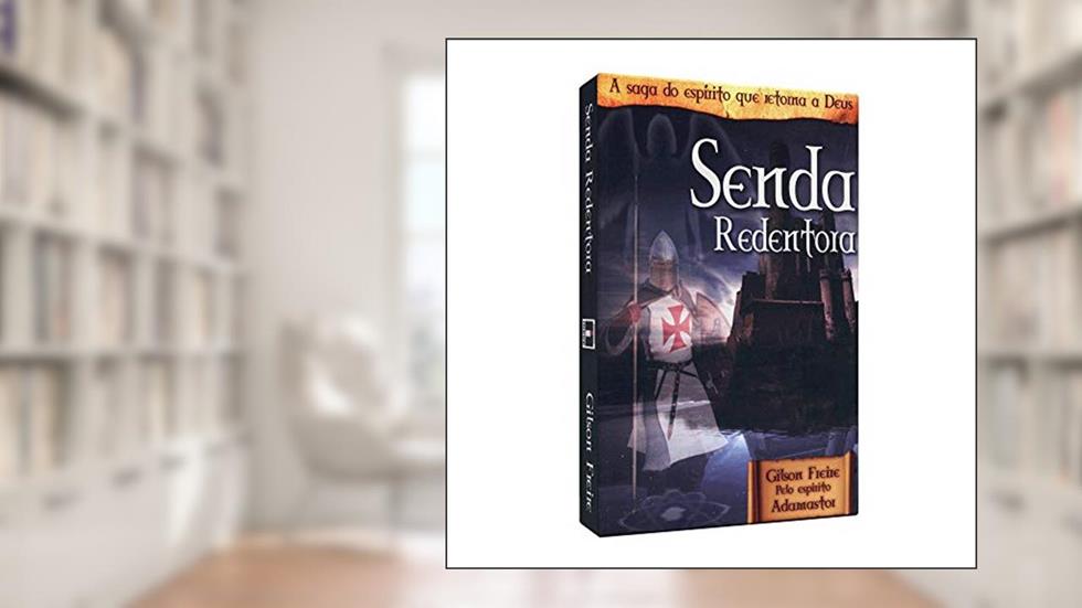 Senda Redentora, do autor Gilson Freire