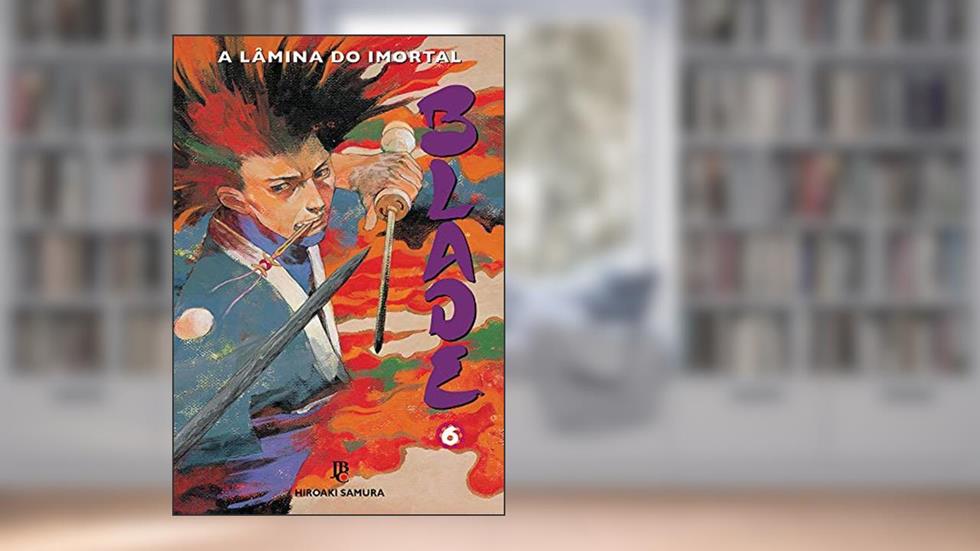 Blade - Vol. 6, do autor Hiroaki Samura