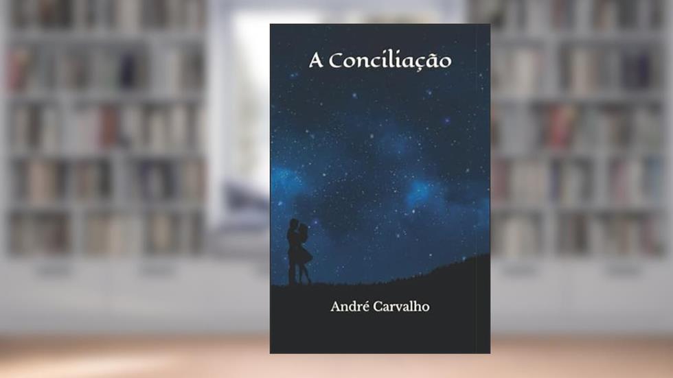 A Conciliação, do autor André Carvalho