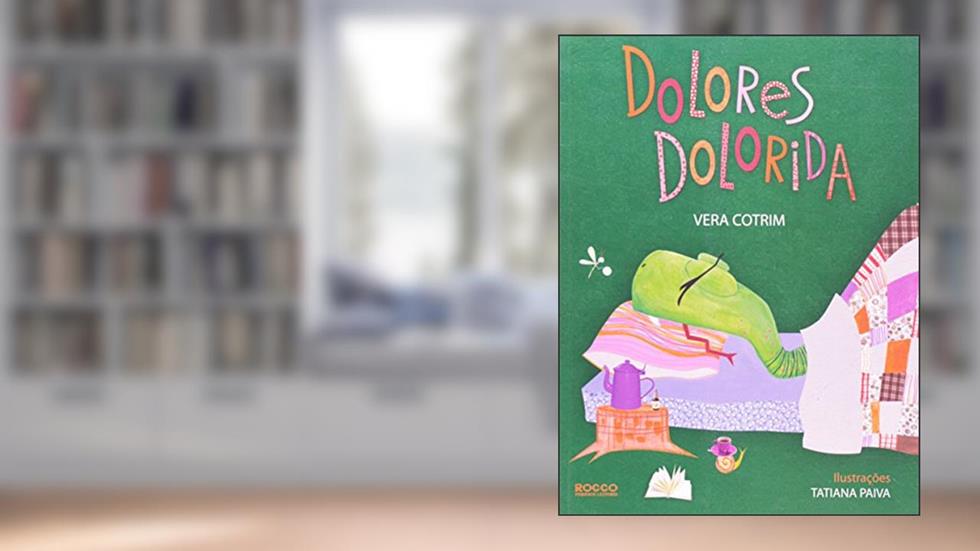 Dolores dolorida, do autor Vera Cotrim
