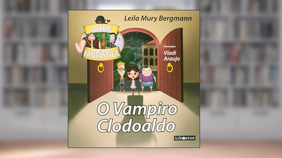 Vampiro Clodoaldo, O, do autor LEILA MURY BERGMANN