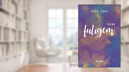 Capa de Íntima fuligem, do autor Astrid Cabral