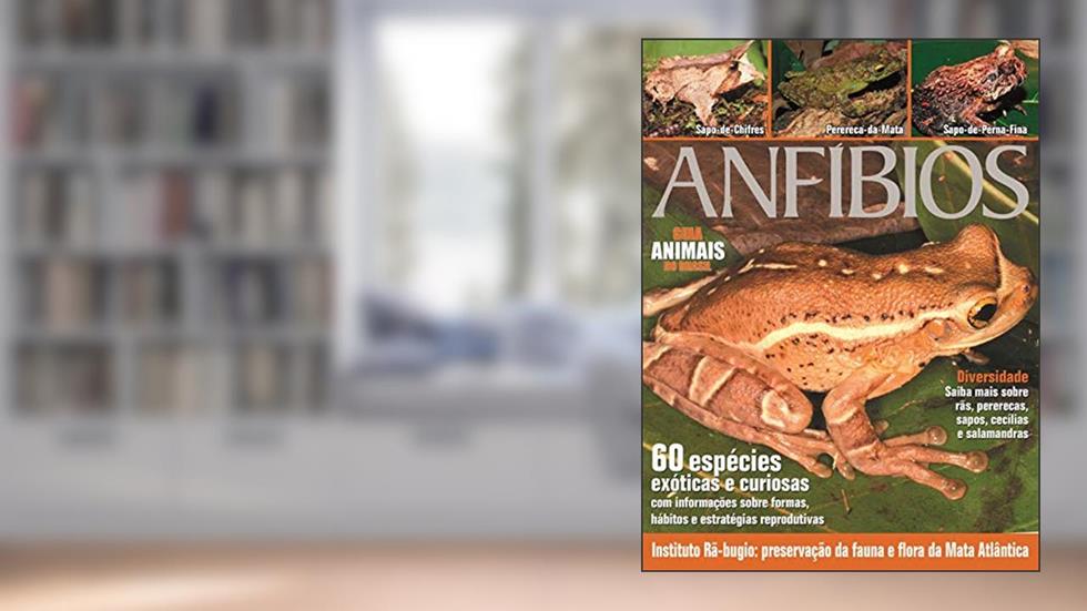 Animais do Brasil - Anfíbios: Instituto Rã-bugio - Preservação da fauna e flora da Mata Atlântica, do autor On Line Editora