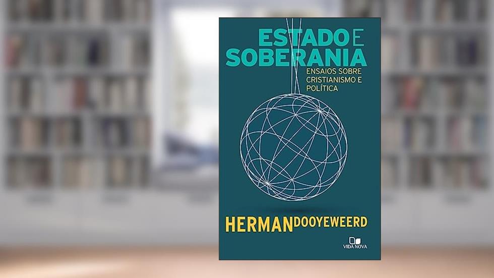 Estado e Soberania, do autor Herman Dooyeweerd