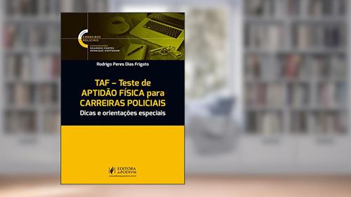 Capa de TAF - Teste de Aptidão Física Para Carreiras Policiais: Dicas e Orientações Especiais, do autor Rodrigo Peres Dias Frigato