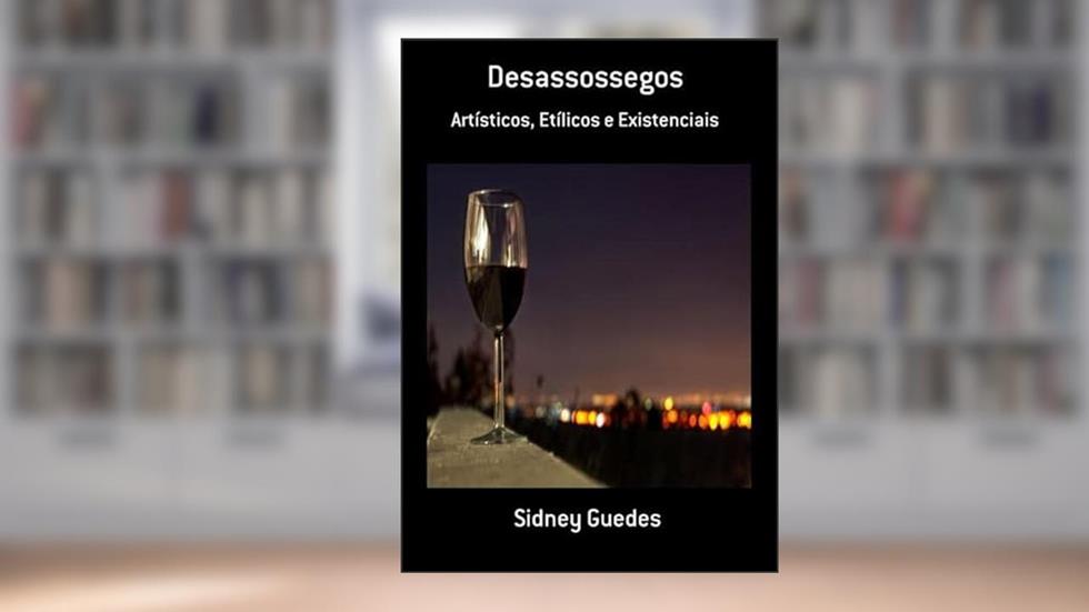 Desassossegos, do autor Sidney Guedes